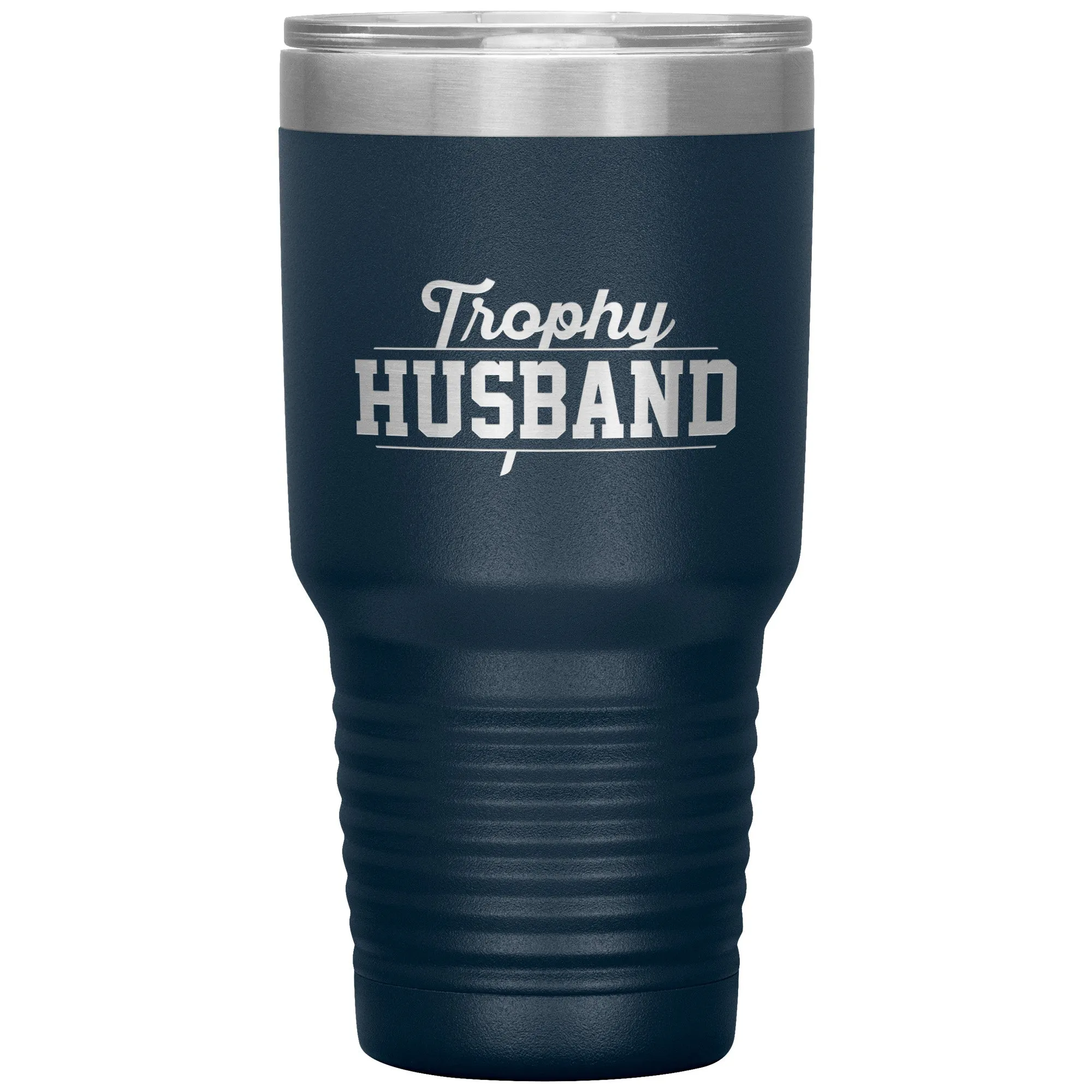 30oz Tumbler - Trophy Husband