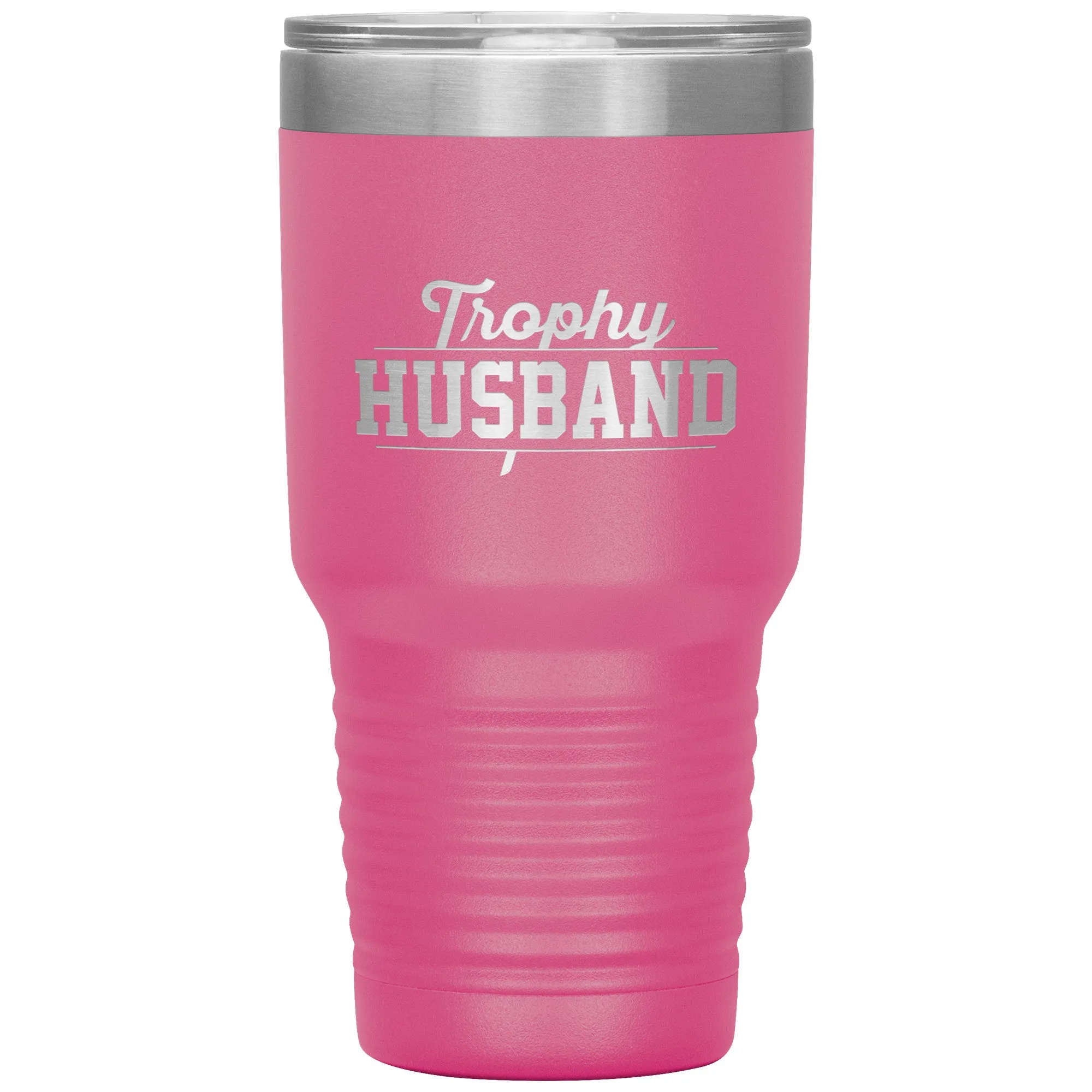 30oz Tumbler - Trophy Husband